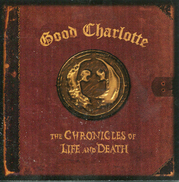 Good Charlotte : The Chronicles Of Life And Death (CD, Album, Copy Prot., Enh, Dea)