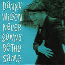 Danny Wilson (2) : Never Gonna Be The Same (7", Single)