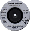 Danny Wilson (2) : Never Gonna Be The Same (7", Single)