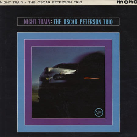 The Oscar Peterson Trio : Night Train (LP, Album, Mono)