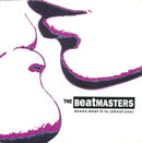 The Beatmasters : Dunno What It Is (About You) (7", Single)