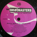 The Beatmasters : Dunno What It Is (About You) (7", Single)