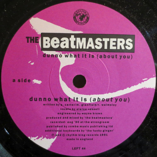 The Beatmasters : Dunno What It Is (About You) (7", Single)