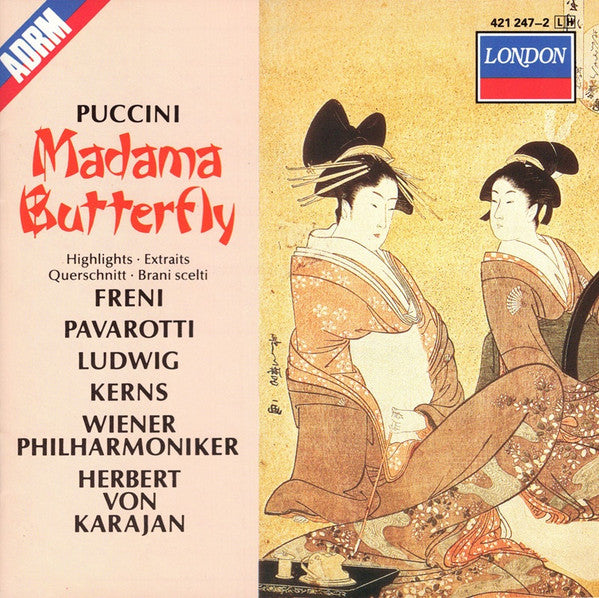 Giacomo Puccini, Mirella Freni, Luciano Pavarotti, Christa Ludwig, Robert Kerns, Wiener Philharmoniker, Herbert von Karajan : Madama Butterfly (Highlights) (CD, Album, RE, RM)