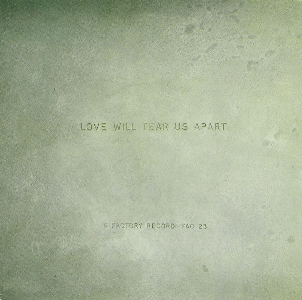 Joy Division : Love Will Tear Us Apart (7", Single, Tra)