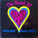 The Sound Of Shoom Featuring Steve Eusebe : I Hate Hate (7", Single)