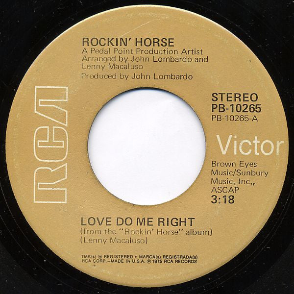 Rockin' Horse (2) : Love Do Me Right (7", Single)