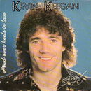 Kevin Keegan : Head Over Heels In Love (7", Single)