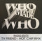 WhoMadeWho : TV Friend (CDr, Single, Promo)