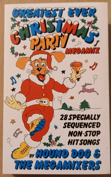 Hound Dog & The Megamixers : Greatest Ever Christmas Party Megamix (Cass, Mixed, Dol)