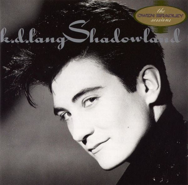 k.d. lang : Shadowland (The Owen Bradley Sessions) (CD, Album, RP)