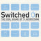 Various : Switched On (The Cool Sound Of TV Advertising) (2xCD, Comp)