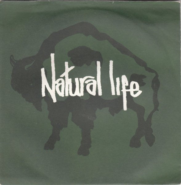 Natural Life : Natural Life (7", Single)