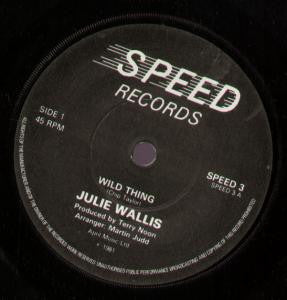 Julie Wallis : Wild Thing (7", Single)