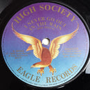 High Society (6) : I Never Go Out In The Rain (7", Single)