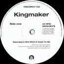 Kingmaker : Saturday's Not What It Used To Be (10", Single)