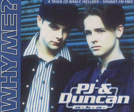 PJ & Duncan : Why Me? (CD, Single)