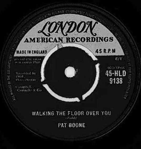 Pat Boone : Walking The Floor Over You (7", Single)