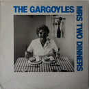 The Gargoyles : Mrs Two Dinners (LP, Album)