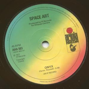 Space Art (2) : Onyx (7", Single, Sol)