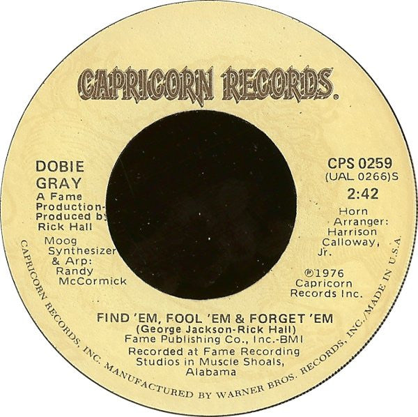 Dobie Gray : Find 'Em, Fool 'Em & Forget 'Em (7", Styrene)