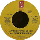 McFadden & Whitehead : Ain't No Stoppin' Us Now / Do You Want To Dance (7", Single)