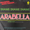 Arabella : Shame Shame Shame (7", Single)