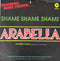 Arabella : Shame Shame Shame (7", Single)
