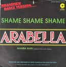 Arabella : Shame Shame Shame (7", Single)