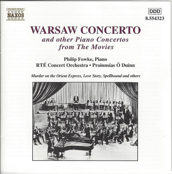 Philip Fowke • RTÉ Concert Orchestra • Proinnsías Ó Duinn : Warsaw Concerto And Other Piano Concertos From The Movies (CD)