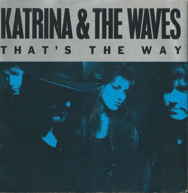 Katrina And The Waves : That's The Way (7")