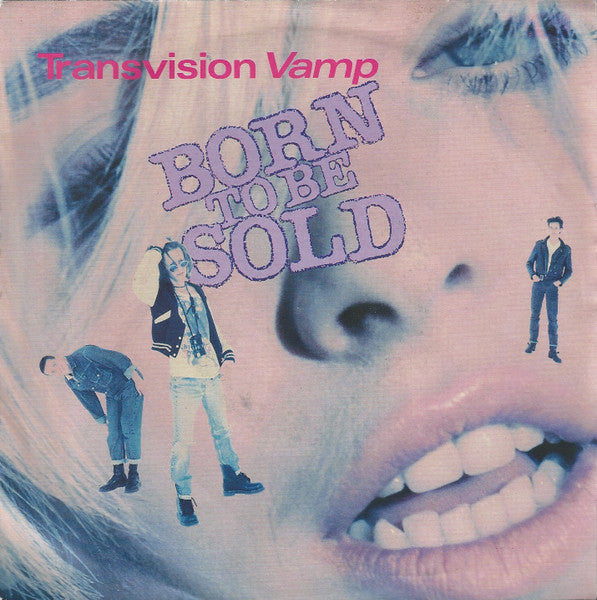 Transvision Vamp : Born To Be Sold (7", Single, Pap)