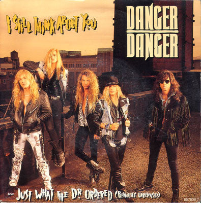 Danger Danger : I Still Think About You (7")