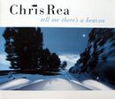 Chris Rea : Tell Me There's A Heaven (CD, Single, RE)