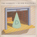 The Korgis : Dumb Waiters (7")