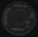 Hue & Cry : Ordinary Angel (7", Single, Pap)