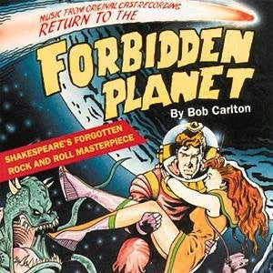 Bob Carlton : Return To The Forbidden Planet (Music From The Original Cast Recording) (CD, Album)