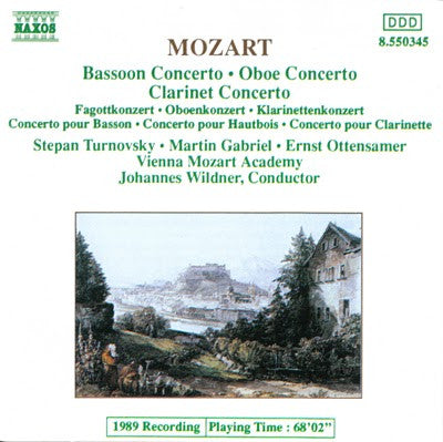 Wolfgang Amadeus Mozart - Stepan Turnovsky • Martin Gabriel • Ernst Ottensamer, Wiener Akademie, Johannes Wildner : Bassoon Concerto • Oboe Concerto • Clarinet Concerto = Fagottkonzert • Oboenkonzert • Klarinettenkonzert = Concerto Pour Basson • Concerto Pour Hautbois • Concerto Pour Clarinette (CD, Album)