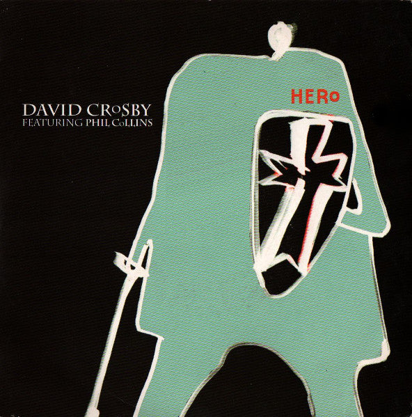 David Crosby Featuring Phil Collins : Hero (7")