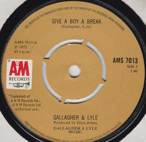 Gallagher & Lyle : Give A Boy A Break (7")