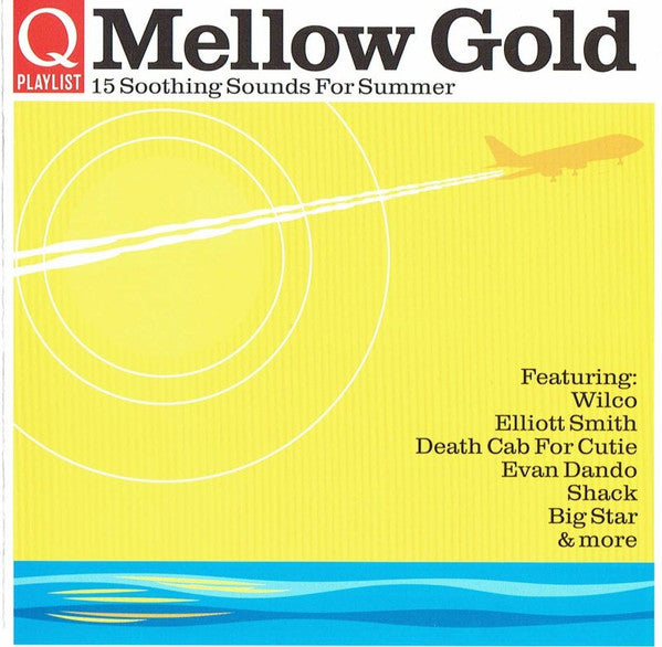 Various : Q Playlist: Mellow Gold - 15 Soothing Sounds For Summer (CD, Comp)