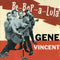 Gene Vincent : Be-Bop-A-Lula (CD, Comp)