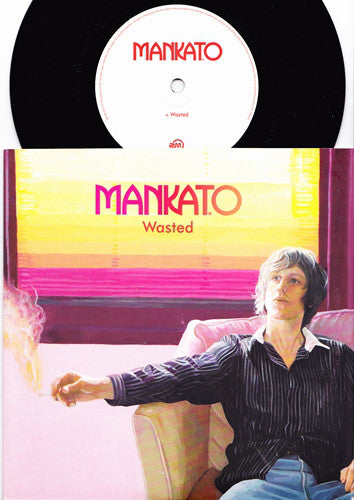 Mankato : Wasted (7")