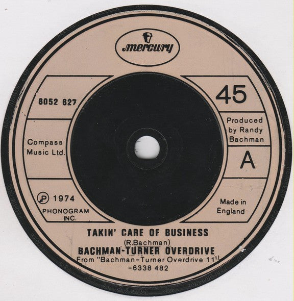 Bachman-Turner Overdrive : Takin' Care Of Business (7", Single)