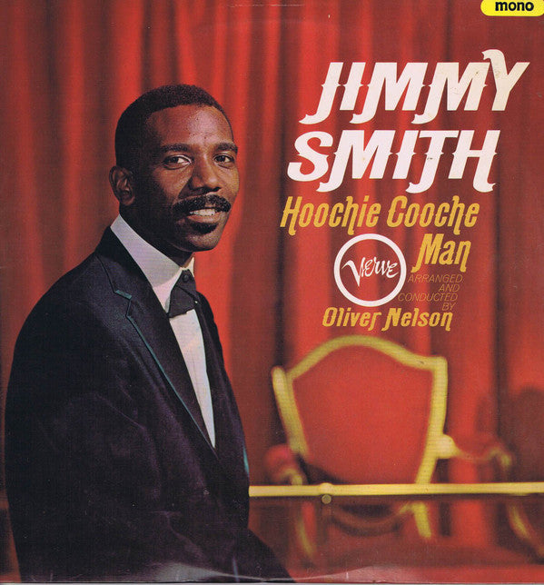 Jimmy Smith Arranged And Conducted By   Oliver Nelson : Hoochie Cooche Man (LP, Album, Mono)