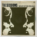 The Sessions (5) : What Is This Feeling (CDr, Single, Promo)