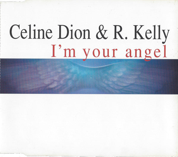 Céline Dion & R. Kelly : I'm Your Angel (CD, Single, CD2)