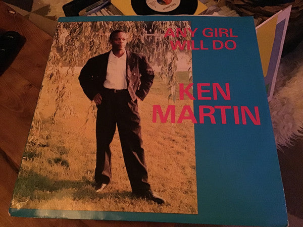 Ken Martin (6) : Any Girl Will Do (12")