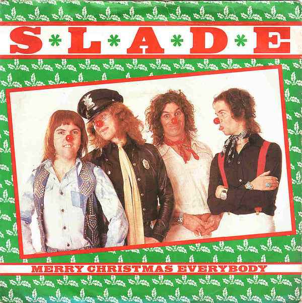 Slade : Merry Christmas Everybody (7", Single, RE, Sil)