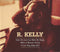 R. Kelly : Only The Loot Can Make Me Happy / When A Woman's Fed Up / I Can't Sleep Baby (If I)  (CD, Single)
